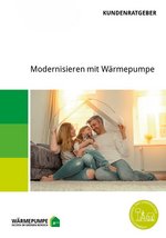 Kundenratgeber "Modernisieren mit Wärmepumpe"
