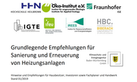 Das Bild zeigt den Titel und Untertitel eines Dokuments mit grundlegenden Empfehlungen zur Sanierung und Erneuerung von Heizungsanlagen. Es richtet sich an Hausbesitzer, Investoren sowie Fachplaner und Handwerker. Zudem sind Logos mehrerer Institutionen zu sehen. Stand: 01/2019.