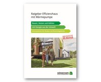 Das Bild zeigt ein Informationsheft mit dem Titel "Ratgeber Effizienzhaus mit Wärmepumpe". Es bietet Tipps zum Bauen, Heizen und Kühlen mit umweltfreundlicher Energie. Im Vordergrund sind eine Familie und ein modernes, energieeffizientes Haus zu sehen.