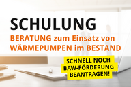 Schulung zur Beratung über den Einsatz von Wärmepumpen in Bestandsgebäuden. Hinweis: Schnell BAFA-Förderung beantragen!