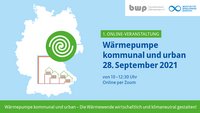Online-Veranstaltung zur Wärmepumpe, die am 28. September 2021 von 10:00 bis 12:30 Uhr stattfindet. Thema: "Wärmepumpe kommunal und urban". Die Veranstaltung zielt darauf ab, die Wärmewende wirtschaftlich und klima-neutral zu gestalten. Teilnahme über Zoom.