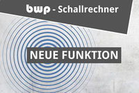 Das Bild zeigt den Titel „bwp - Schallrechner“ und hebt die neue Funktion hervor. Im Hintergrund sind kreisförmige Wellenmuster zu sehen, die Schallwellen symbolisieren.