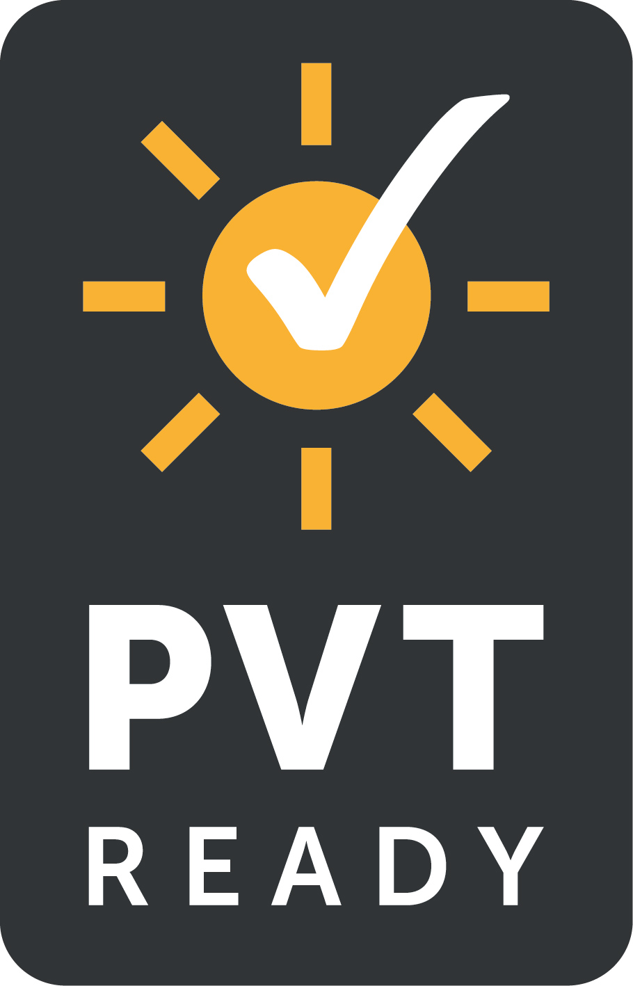 Ein grafisches Zeichen mit dem Text "PVT READY". Im Hintergrund befindet sich eine stilisierte Sonne mit einem Häkchen in der Mitte. Das Design verwendet gelbe und weiße Farben auf einem dunklen Hintergrund.