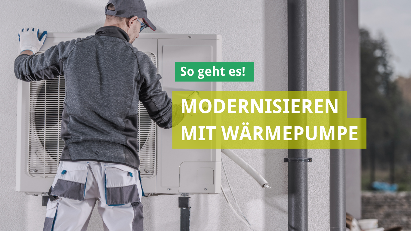 Modernisierung mit Wärmepumpe